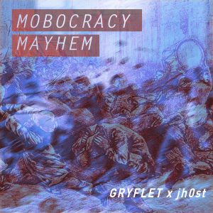 mobocracy mayhem